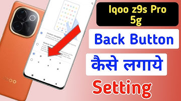 Iqoo z9s pro 5g back button change/Iqoo z9s pro 5g me back button change kaise kare/setting