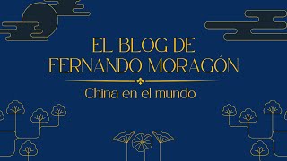 El blog de Fernando Moragón 01x03: China en el mundo