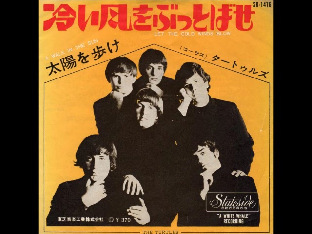 7” タートゥルズ 冷たい風をぶっとばせ / 太陽を歩け SR1476 STATESIDE /00080 ザ・タートルズ The Turtles／冷たい風をぶっとばせ Let The Cold