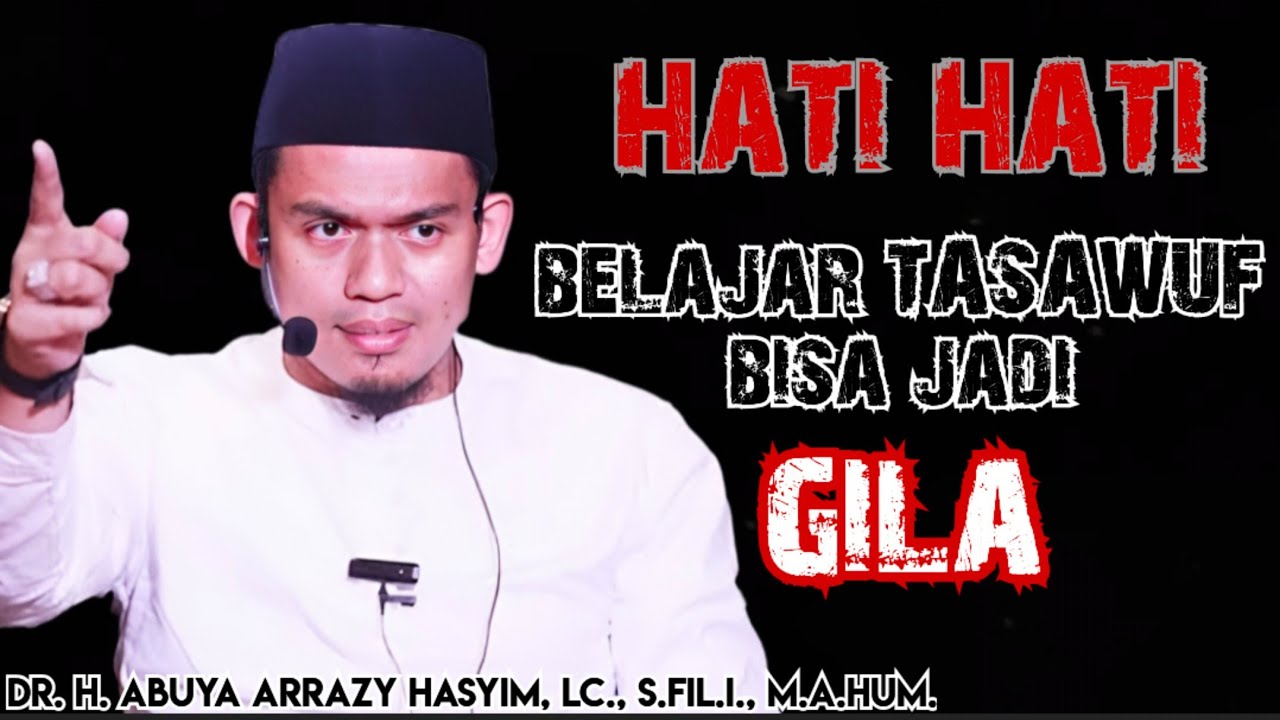 PENJELASAN TENTANG ILMU TASAWUF ‼️ ABUYA ARRAZY HASYIM