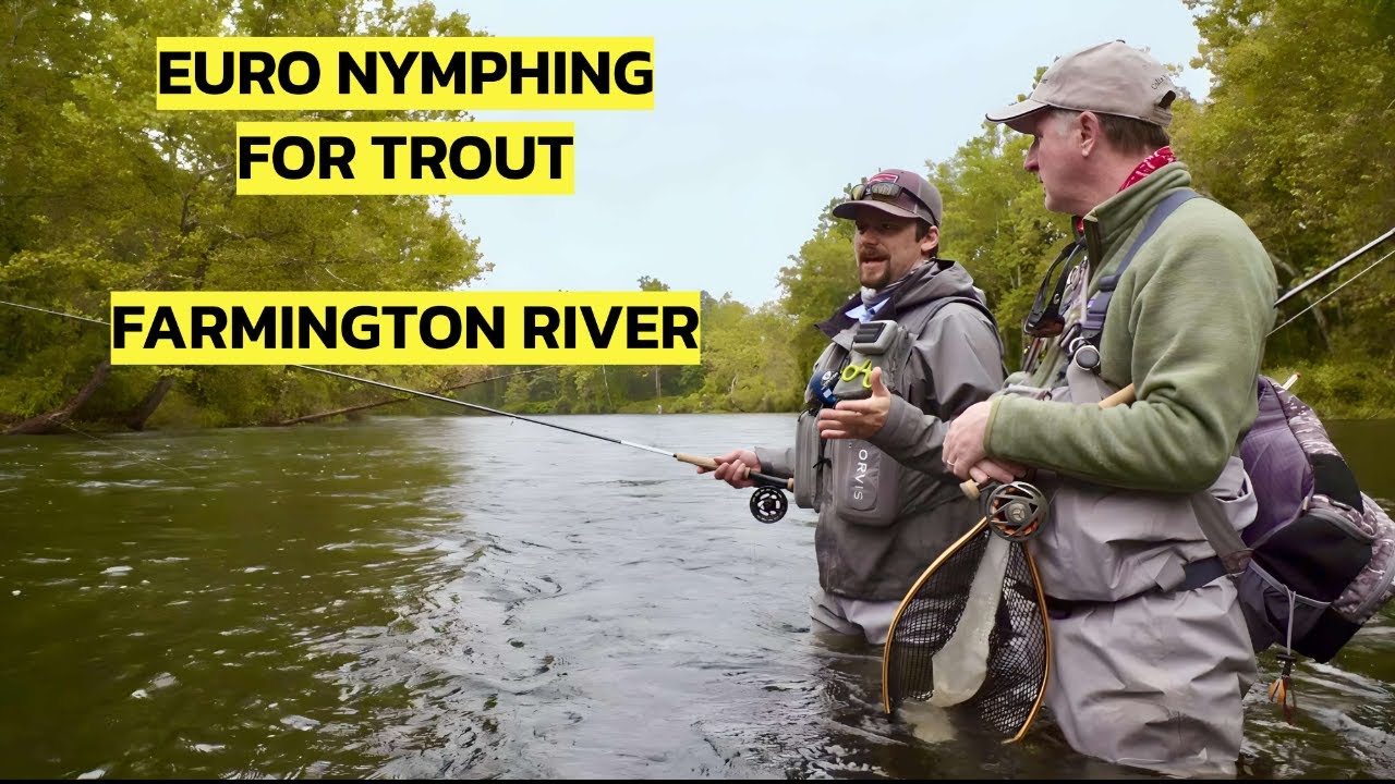 Euro Nymphing Basics Farmington River Connecticut YouTube