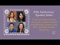 20th Anniversary Speaker Series: Using a Framework to Address Maternal and Child Health Outcomes