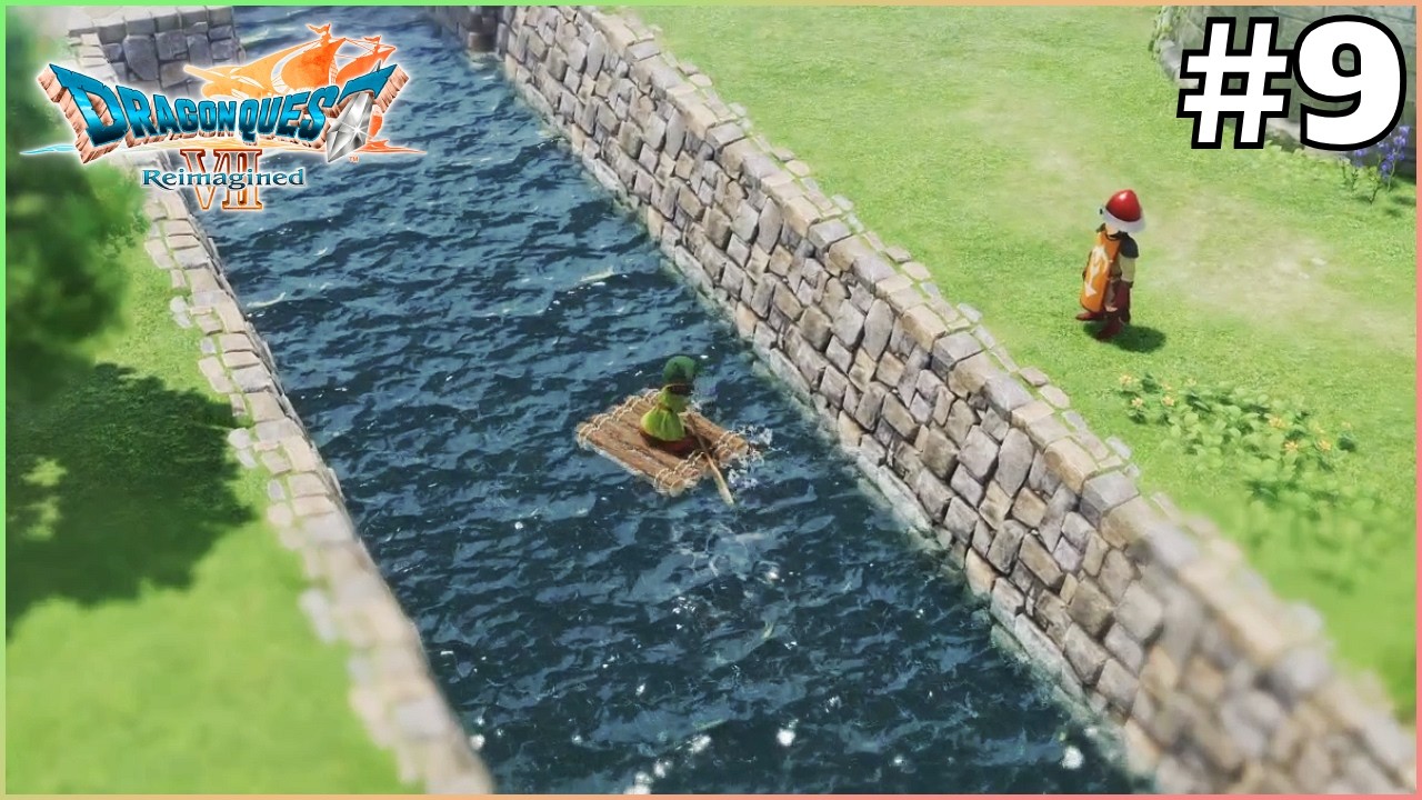 お城の堀は漁師の庭よ【ドラゴンクエストVII Reimagined】＃9