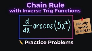 Chain Rule with Inverse Trig Functions | Arcsin, Arccos, Arctan Derivative Examples