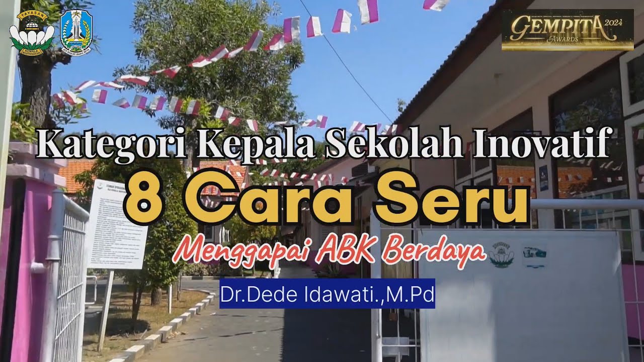 GEMPITA AWARDS 2024 Bidang Leadership|INOVASI KEPALA SEKOLAH SLB Bhayarangkari 2 Gresik-Dede Idawati