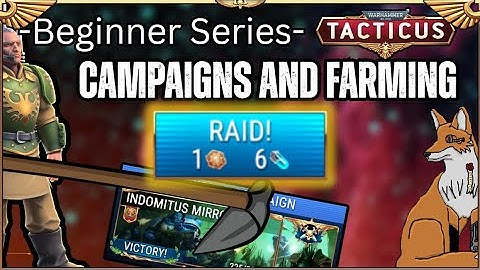 Tacticus Beginner Guide: Farming and Campaigns - Tactifuchs