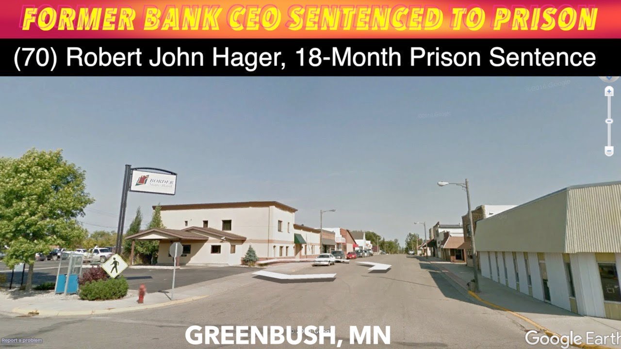 Former Greenbush, Minnesota Bank CEO Sentenced To Prison YouTube