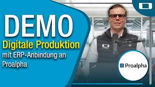 Digitale Produktion für Proalpha mit APS, BDE, MDE und Werkerführung | L-mobile Software-Demo