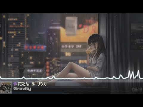 ✿Hanatan & Ritsuka - Gravity