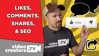 Do Likes, Comments, & Shares Factor into YouTube SEO?