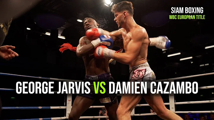 George Jarvis vs Damien Cazambo | Siam Boxing | WB...