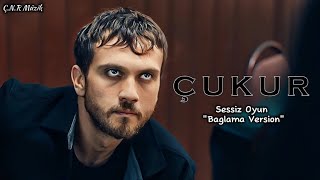 Çukur Dizi Müzikleri | Sessiz Oyun "Bağlama Version" (Special Edition) (4. Sezon)