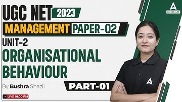 UGC NET Management | Organisational Behaviour By Bushra shazli