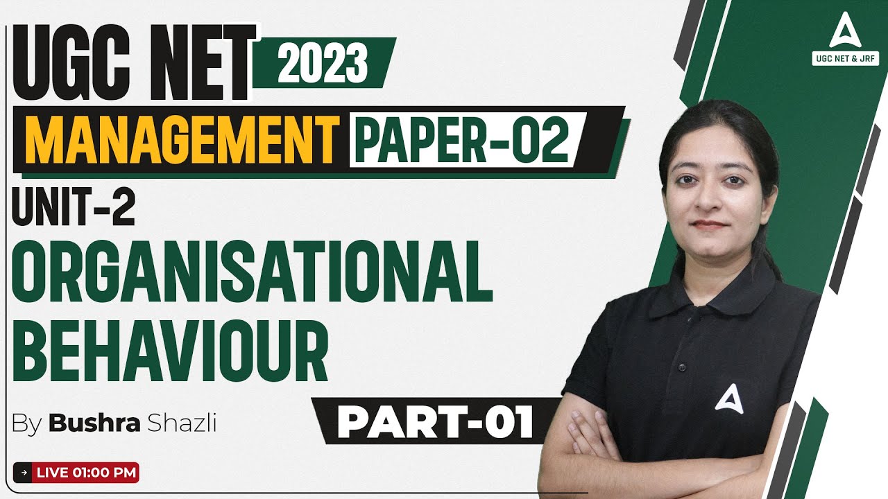 UGC NET Management | Organisational Behaviour By Bushra shazli