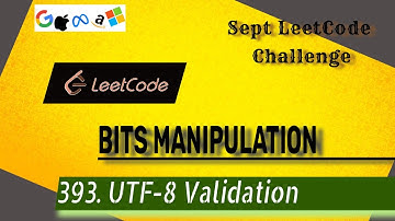 UTF-8 Validation | LeetCode 393 | Day - 13 |  LeetCode September Challenge