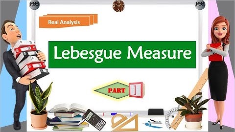 Lebesgue Measure-Part 1| Real Analysis