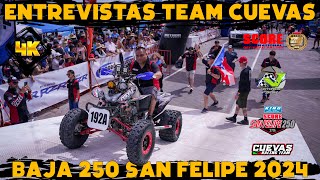 ENTREVISTAS/TEAM CUEVAS/BAJA 250 SAN FELIPE 2024