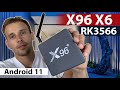 X96 X6 ПРИСТАВКА НА ROCKCHIP RK3566, 8ГБ ОЗУ, ANDROID 11 : ХОРОШЕЕ НАЧАЛО ДЛЯ ТОЛКОВОГО БОКСА