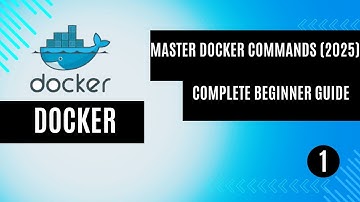 Docker Commands for Absolute Beginners | Learn Docker from Scratch (2025)