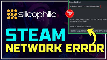 How to Fix Could Not Connect To The Steam Network | FIX Steam Connection Error [UPDATED SOLUTIONS]