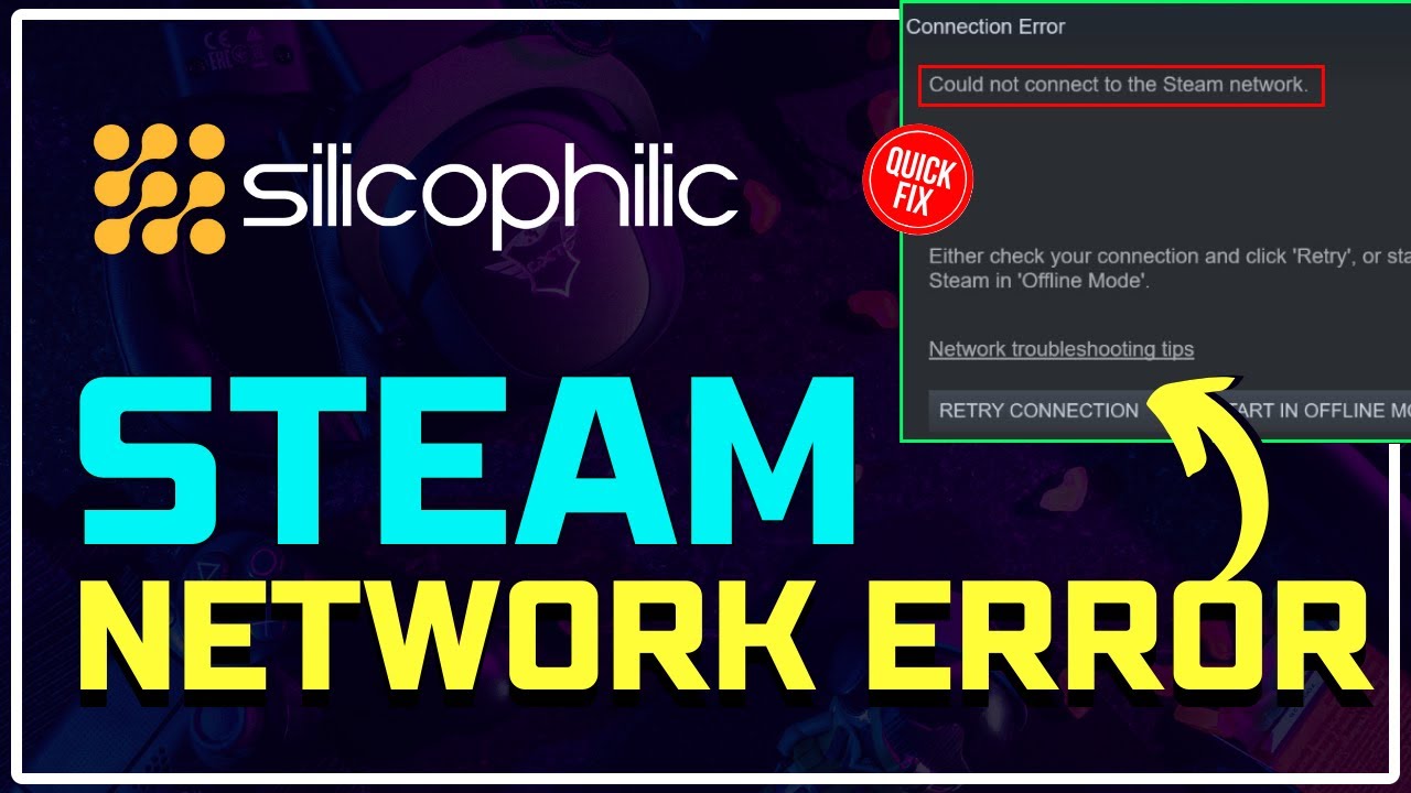 How to Eliminate Steam Network Connection Errors