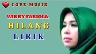 Hilang / Vanny Fabiola / Lirik