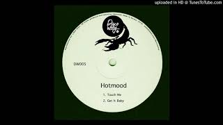Hotmood - Touch Me