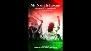 OFFICIAL DOCUMENTARY TRAILER My Name is Peaches - A Film About Womanism