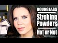 HOURGLASS STROBING POWDERS | Hot or Not