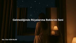 Gelmediğinde Rüyalarıma Beklerim Seni - 2