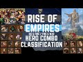 Hero combos classification  rise of empires ice  fire