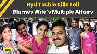 Hyderabad News: Techie Dies By Suicide, Blames Wife's 'Martial Affairs' In Note, Probe Underway screenshot 2