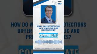 How Do Workplace Protections Differ Between Public and Private Employees