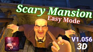Scary Mansion : Horror Game 3D (Easy Mode) Full Gameplay Update Version 1.056 screenshot 1