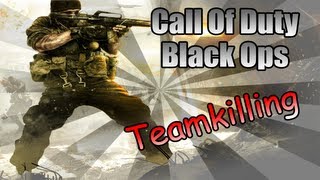 Flash Bang Team Kill Teabag 3 (Black Ops TeamKilling)