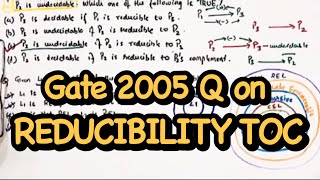 Gate CSE: REDUCIBILITY TOC PYQ 2005 | THEORY OF COMPUTATION | GATE FOR GEEKS | DECIDABLE/UNDECIDABLE