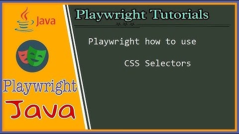 #tutorials 19 || Playwright Java with CSS selector