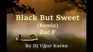 Black But Sweet (Remix)