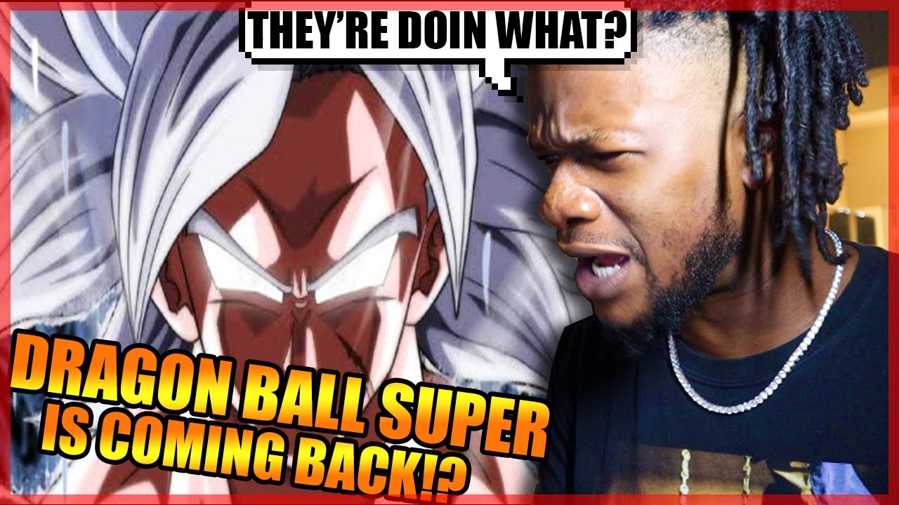 DRAGON BALL SUPER IS COMING BACK! | Dragon Ball Super 2021 News (REACTION) - YouTube
