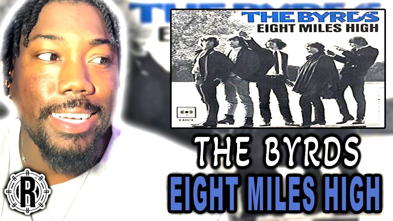 THE BYRDS EIGHT MILES HIGH | 308 BEST SONGS OF ALL TIME [FIRST TIME REACTION]