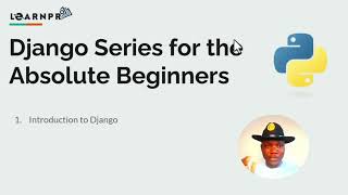Introduction to Django for Absolute Beginners | Django Tutorial Series #1