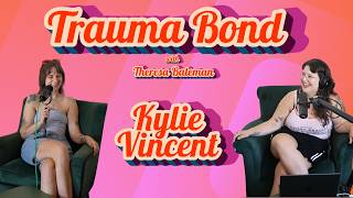 Gen Z Pope: Trauma Bond with Kylie Vincent