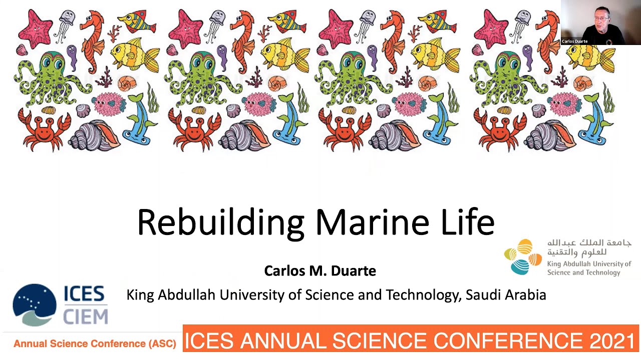 ASC 2021 Keynote: Rebuilding marine life by Carlos Duarte