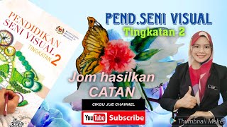 TINGKATAN 2: BAB 3/ SENI CATAN ( AMALI)