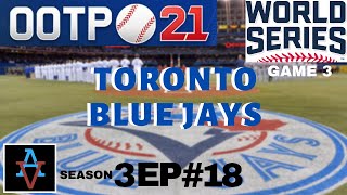 Ootp21: the world series game 3! - toronto blue jays s3 ep18: out of
park baseball 21 let's play