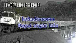 VIDEO KUCOBA HIDUP SENDIRI - DIAN PIESESHA (Lirik COVER INDAH YASTAMI)