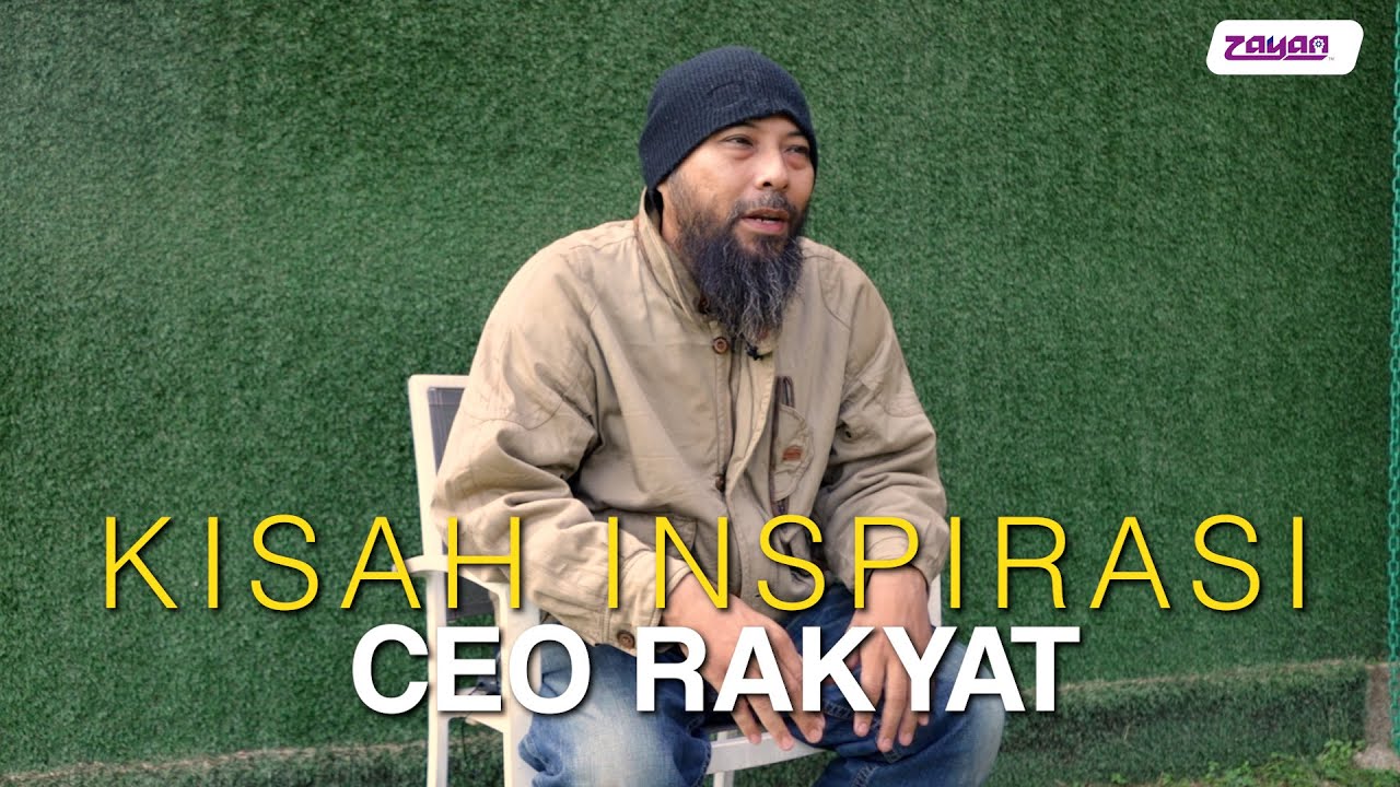 Kisah Inspirasi : Ceo Rakyat - YouTube
