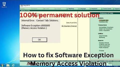 how to fix Software Exception c0000005 (memory Access Violation) in tally