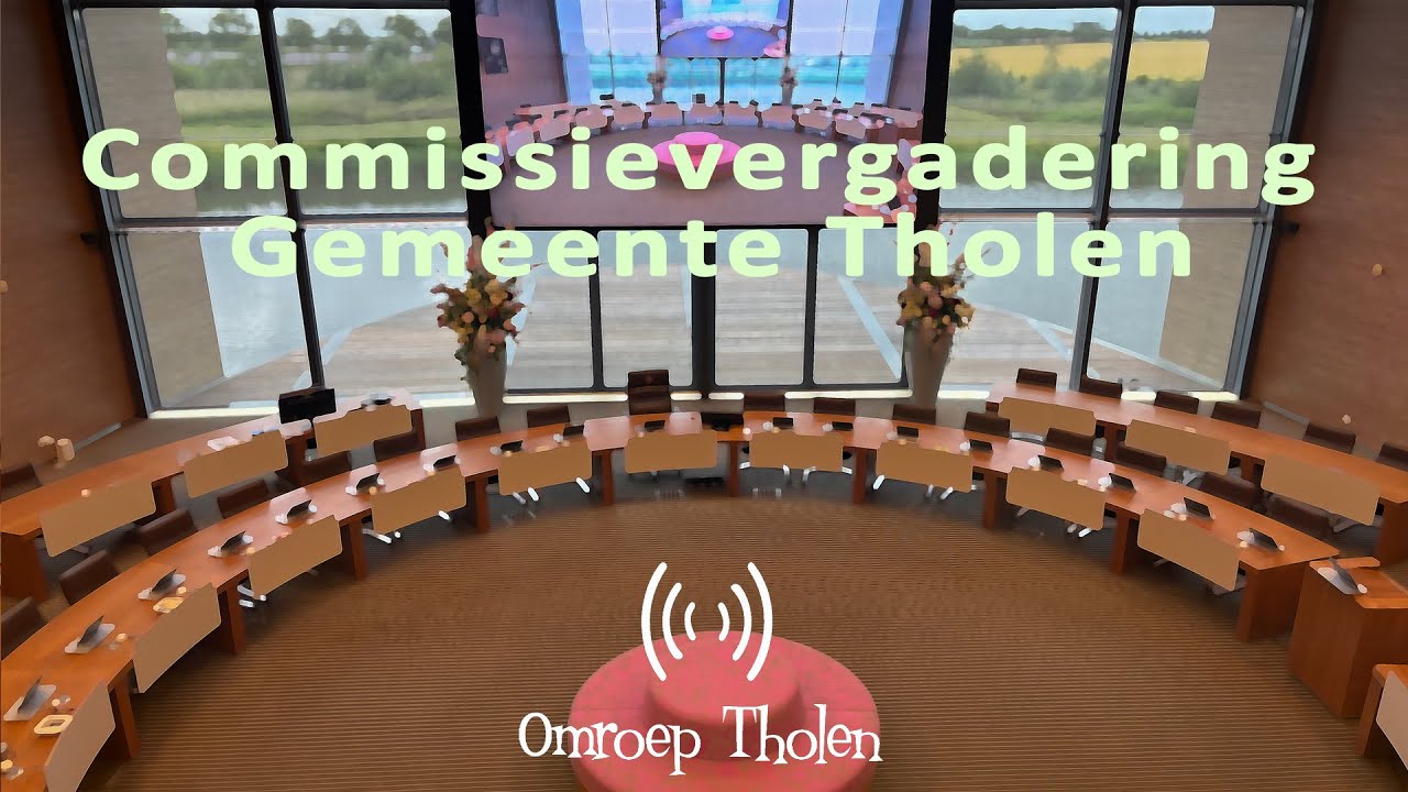 Vergadering gecombineerde commissies bestuurszaken/samenleving - 19 juni 2025 - Omroep Tholen