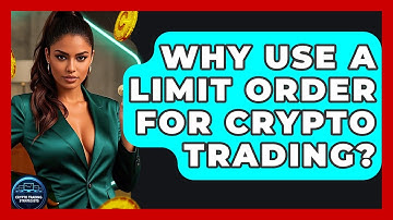 Why Use A Limit Order For Crypto Trading? - Crypto Trading Strategists